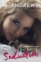 [Sticky Sweet 02] • Sweet Seduction